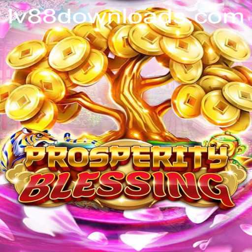 Unveiling ProsperityBlessing: Your Ultimate Guide to Thriving in LV88